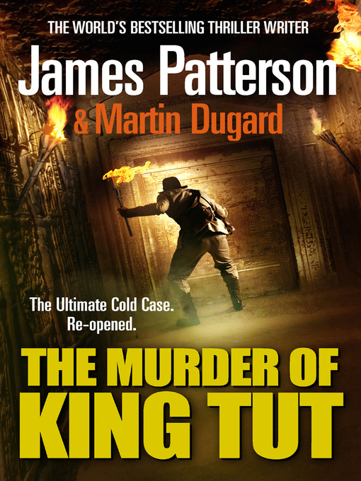 Title details for The Murder of King Tut by James Patterson - Available